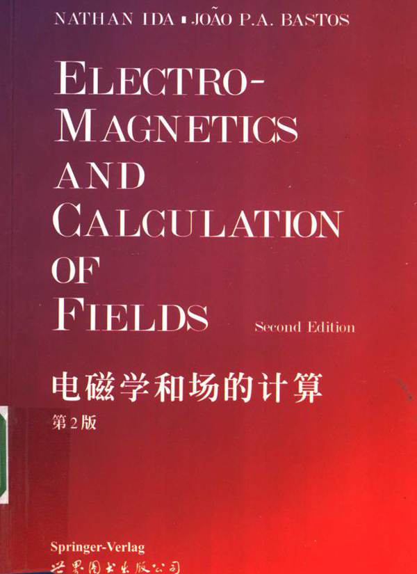 电磁学和场的计算 第2版 英文版 Nathan Ida，Joao P.A.Bastos (1999版)