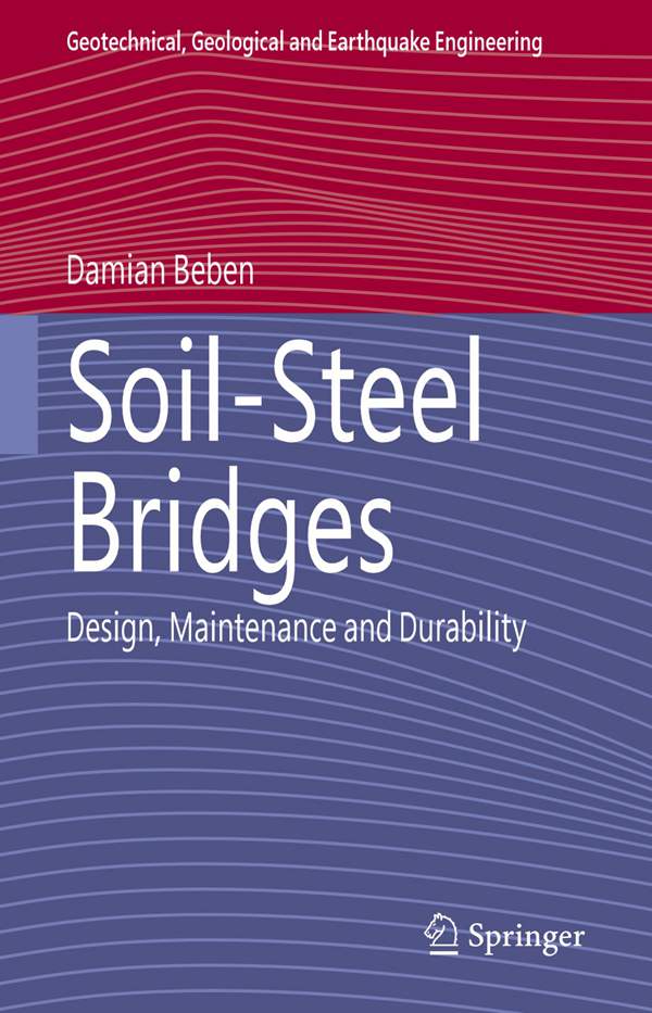 Soil-Steel Bridges Design,Maintenance and Durability----Damian Beben